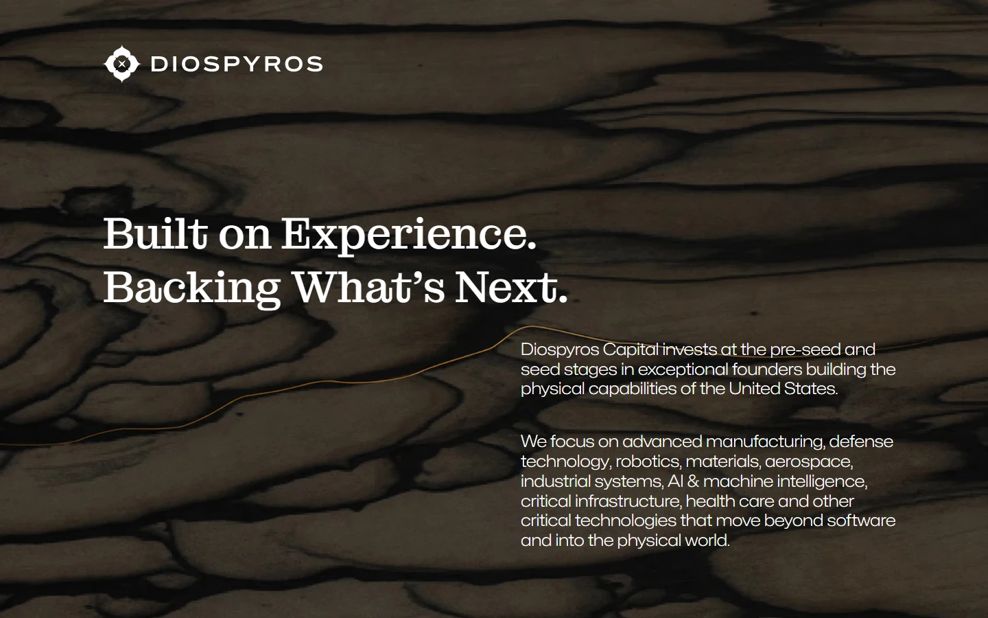 Diospyros Capital homepage: white wordmark and ‘Built on Experience. Backing What’s Next.’ headline over dark ebony wood grain.